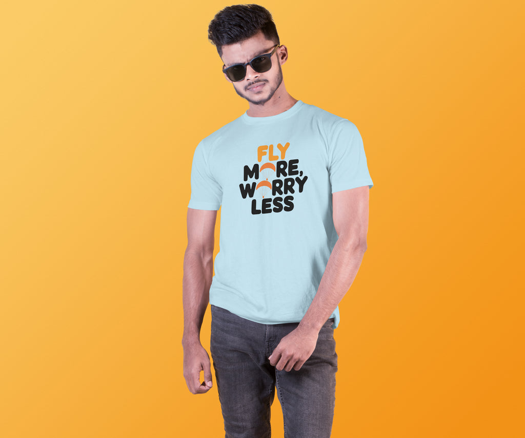 Fly More Worry Less Life Motto Tee