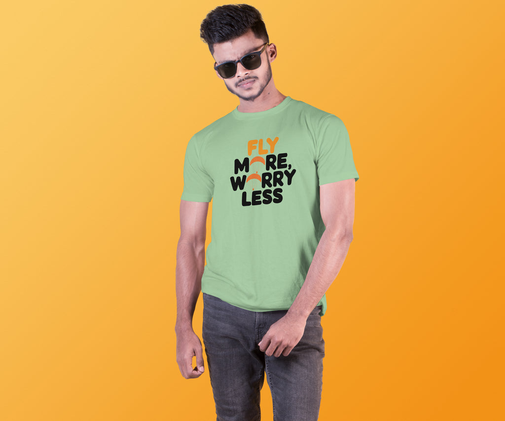 Fly More Worry Less Life Motto Tee