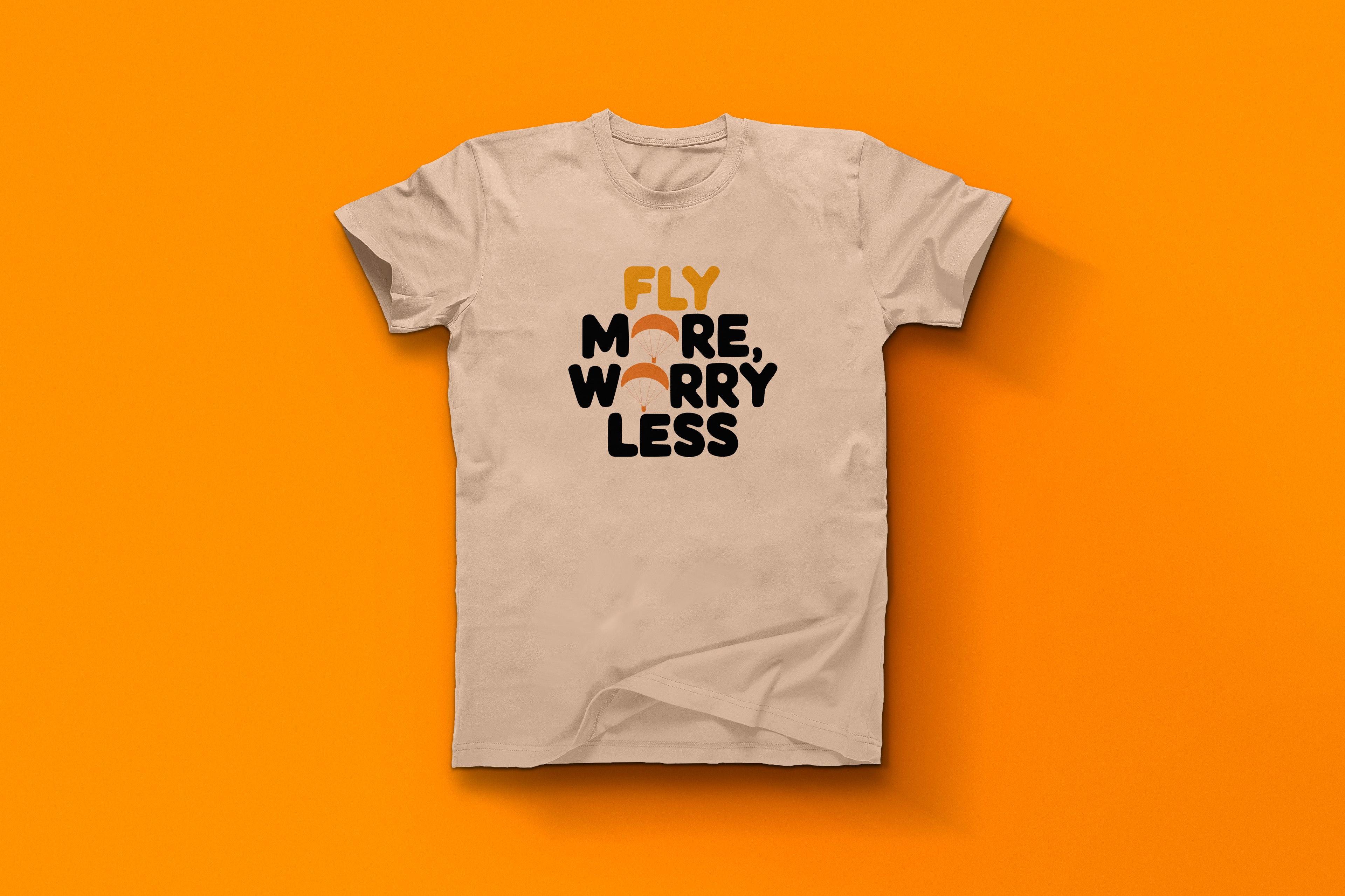 Fly More Worry Less Life Motto Tee