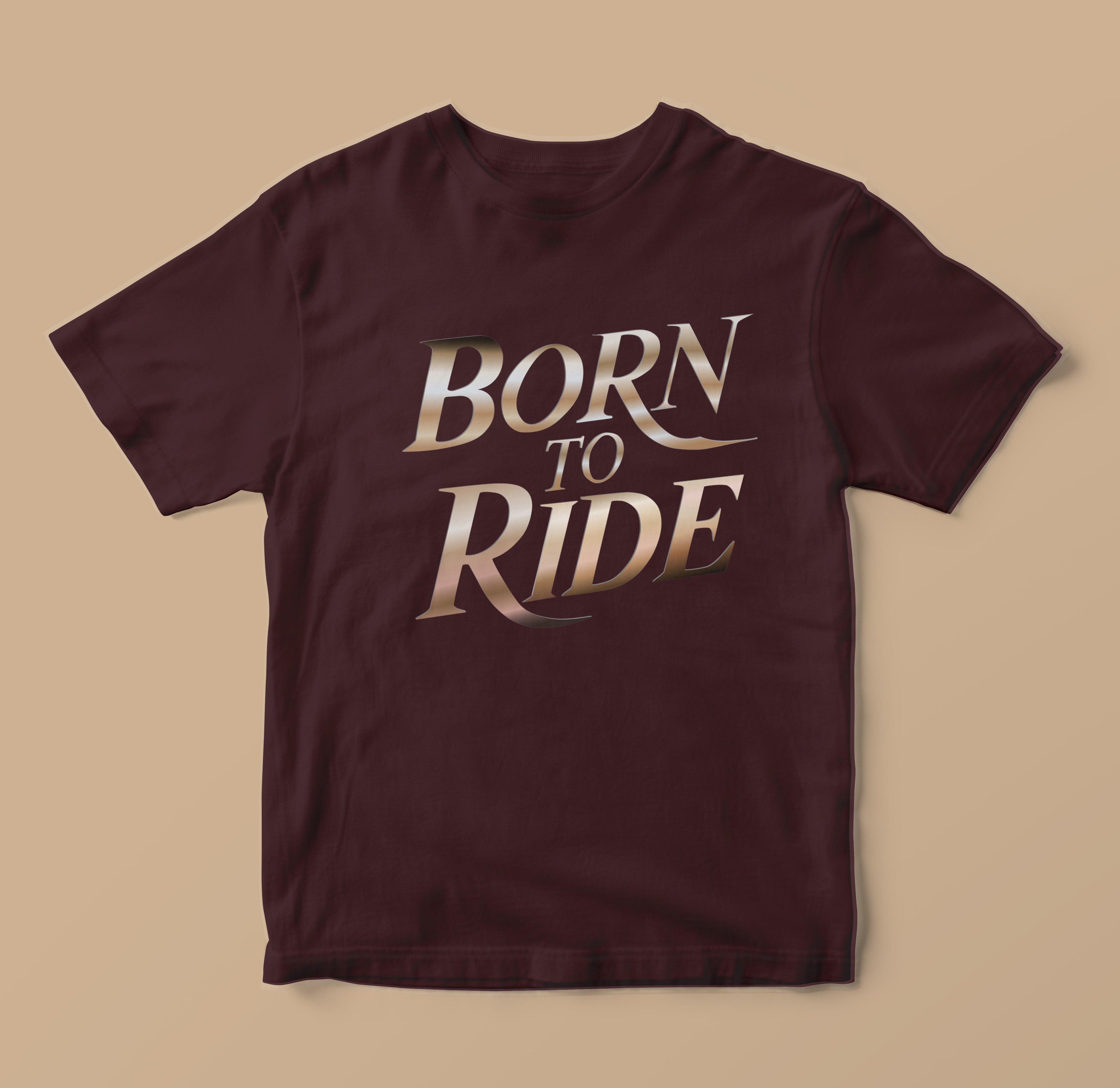 Born To Ride Luxury Typography Shirt